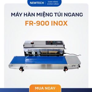 Máy Hàn Miệng Túi FR900 Inox Chính Hãng NewTech